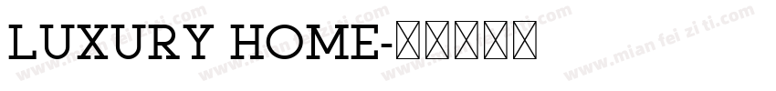 LUXURY HOME字体转换